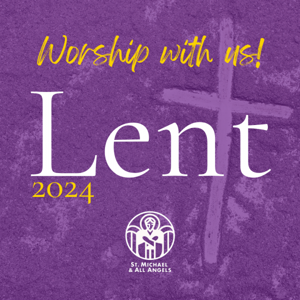 Lent 2024 at St. Michael's