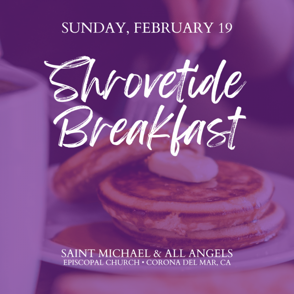 ​“Pancakes and Palms” Shrovetide Breakfast